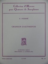 サックス４重奏楽譜　昔の歌（Chanson　ｄ’Autrefois）　作曲／G,ピエルネ　編曲／マルセル・ミュール【2024年1g津価格改定】