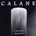 クラリネットアンサンブルCD　CALANE CLARINET QUARTET （ブリュッセル王立音楽院出身の4人の若手クラリネット奏者）