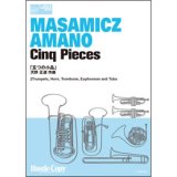 金管6重奏楽譜　五つの小品(天野正道 作曲)（2012年1月9日発売）BRASS HEXAGONシリーズ