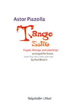金管楽器アンサンブル10重奏楽譜　タンゴ組曲（Tango Suite）　作曲／ピアソラ　編曲／Paul Bhasin
