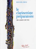 クラリネット教材　クラリネット奏者　準備編:ステップツー（Le　Clarinettiste　Preparatoire:Step　Two）　作曲/クロック（Crocq,J.N.)　編曲/Arrignon【2023年5月改定】
