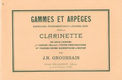 画像1: クラリネット教材　音階と分散和音 第1巻（Gammes et Arpèｇes 1er cahier(Manuel) cours preparatoire）　作曲/グルーサン，Ｊ・Ｒ．（Groussain,R.)