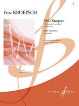 クラリネット教材　ミニ・クレプシュ：１３８の日課練習課題　第１集、初級編（Mini　Kroepsch：138Exercices　Journaliers　Cahier１、Elementaire）　作曲/クレプシュ，Ｆ．（Kroepsh,F.)　編曲/Lancelot【2024年5月価格改定】