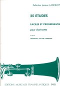 クラリネット教本　２５のやさしい漸進的な練習曲（25　Etudes　Faciles　et　Progressives）　作曲/ランスロ，Ｊ．（Lancelot,J.)