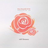 CD　ブラスアンサンブル・ロゼ with Romance【2012年11月1日発売】