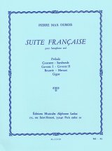 アルトサックスソロ楽譜　フランス組曲（Suite　Francaise)　作曲／デュボア（Dubois,P.M.)