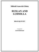 金管5重奏楽譜　ルスランとルドミュラ（Ruslan and Ludmilla）　作曲／グリンカ　編曲／S. Sutherland