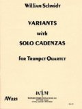 トランペット４重奏楽譜　4本のトランペットのためのカデンツを伴うヴァリアンツ　作曲／ウィリアム・シュミット　【2012年12月取扱開始】