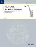 アルトサックス＆ピアノ楽譜 　５つのエキゾチック・ダンス（５　Danses　exotiques）　作曲／フランセ（Francaix,J.)