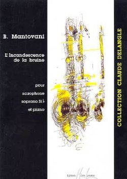 画像1: ソプラノサックス＆ピアノ楽譜　霧の輝き（L'incandescence　de　la　bruine）　作曲／マントヴァーニ（Mantovani,B.)