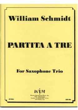 画像1: サックス３重奏楽譜　サキソフォン三重奏のためのパルティータ　作曲／ウィリアム　シュミット【2012年12月取扱開始】