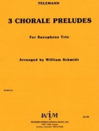 サックス３重奏楽譜　サキソフォン三重奏のための3つのコラール プレリュード　作曲／ゲオルグ　フィリップ　テレマン【2012年12月取扱開始】