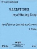 アルトクラリネットソロ楽譜　アルトクラリネットのための変奏曲「鯨捕りの歌」　作曲／ウィリアム　シュミット【2012年12月取扱開始】
