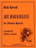 クラリネット４重奏楽譜　クラリネット四重奏のための6つのバガテル　 作曲／ベラ　バルトーク【2012年12月取扱開始】