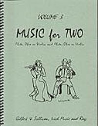 ミックス２重奏楽譜　Music for Two - Vol. 3　【Fl/Ob/Vln & Fl/Ob/Vln】