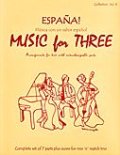 ミックス３重奏楽譜　Music for Three - Collection No. 8: España! - Música con un sabor español