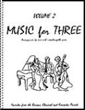 ミックス３重奏楽譜　Music for Three, Volume 2(Baroque, Classical & Romantic Favorites  )