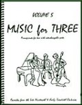 ミックス３重奏楽譜　Music for Three, Volume 5(Late 19th & Early 20th Century Favorites )