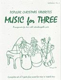 ミックス３重奏楽譜　Music for Three - Collection No. 2: Popular Christmas Favorites,
