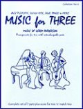 ミックス３重奏楽譜　Music for Three - Collection No. 4: Music of Leroy Anderson【アンダーソン作品集】