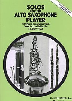 画像1: アルトサックス＆ピアノ楽譜　アルト・サクソフォーン奏者のための独奏曲【Solo　for　the　Alto-Saxophone Players】　編曲（監修）／Teal