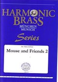 金管５重奏楽譜　Mouse and Friends 2 　作曲／-　編曲／Hans Zellner
