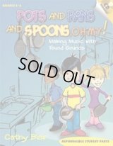 打楽器（ノベルティ）アンサンブル楽譜　Pots and Pans and Spoons, Oh My! 【2016年９月再入荷！】