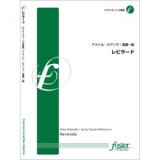 クラリネット8重奏楽譜　レビラード: Revirado　作曲:アストル・ピアソラ 　編曲:渡邊一毅 【2014年4月24日発売開始】
