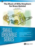 金管5重奏楽譜　The Music of Billy Strayhorn for Brass Quintet 作曲/Billy Strayhorn　編曲/Zachary Smith