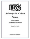 金管5重奏（打楽器OP)楽譜　A George M. Cohan Salute Brass Quintet w/Percussion (Cohan/arr. Cable)　（By The Canadian Brass）【2016年7月取扱開始】