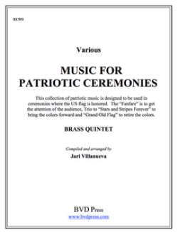 画像1: 金管5重奏楽譜 Music for Patriotic Ceremonies for Brass Quintet (Various/Villanueva)【受注生産楽譜】　（By The Canadian Brass）【2016年7月取扱開始】