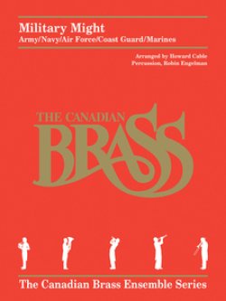 画像1: 金管5重奏（打楽器OP)楽譜 Military Might Brass Quintet w/Optional Percussion (Various/Cable-Engelman【受注生産楽譜】　（By The Canadian Brass）【2016年7月取扱開始】