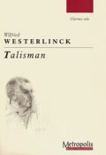 クラリネットソロ楽譜( 独奏）Talisman　作曲：Wilfried Westerlinck（ウィルフリード・ウェステルリンク）