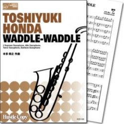 画像1: サックス４重奏楽譜　WADDLE-WADDLE(本多俊之 作曲)　【2017年７月取扱開始】