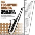 サキソフォーンオーケストラ楽譜　FILLED WITH TENDERNESS　作曲／本多俊之  　【2018年3月取扱開始】