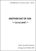 【特別受注発注商品】サックスアンサンブル楽譜　ANOTHER DAY OF SUN 〜La La Land〜  作曲／ジャスティン・ハーウィッツ　編曲／ひび則彦　【2022年9月価格改定】