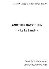 【特別受注発注商品】サックスアンサンブル楽譜　ANOTHER DAY OF SUN 〜La La Land〜  作曲／ジャスティン・ハーウィッツ　編曲／ひび則彦　【2024年7月価格改定】