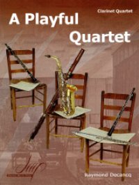 クラリネット4重奏楽譜　A Playful Quartet　作曲：Raymond Decancq／レイモンド・デカンク　【2020年8月取扱開始】