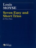フルート3重奏楽譜　Seven Easy and Short Trios for Three Flutes, Op. 34／7つのやさしい小3重奏曲　作曲：Louis Moyse／ルイ・モイーズ　 【2020年8月取扱開始】