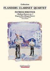 クラリネット4重奏楽譜　3 Balkan Dances no.2 - Elegatni Ples (Elegant Dance)  作曲：Patrick Hiketick(パトリック・ヒケティック)　【2020年8月取扱開始】
