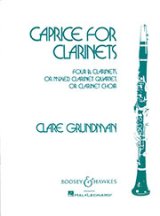 クラリネット4重奏楽譜　Caprice for Clarinets／クラリネットのためのカプリス作曲：Clare Grundman／クレア・グランドマン　【2024年7月価格改定】