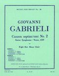 金管8重奏楽譜　　Canzon Septimi Toni No. 2／第7旋法のカンツォン　第２番　　作曲：Giovanni Gabrieli ／ジョヴァンニ・ガブリエリ　【2020年8月取扱開始】