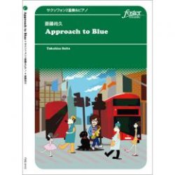 画像1: サックス２重奏+ピアノ楽譜　 Approach to Blue (アプローチ・トゥ・ブルー) 作曲　斎藤尚久【2020年9月取扱開始】
