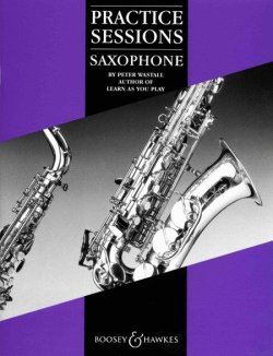 画像1: 【在庫一掃セール】　サックス用楽譜　Practice Sessions for Saxophone By Peter Wastall　【2021年7月23日登録】