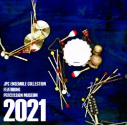 画像1: CD) 2021 JPC ENSEMBLE COLLECTION featuring Percssion Museum【2021年10月取扱開始】今年は最高！最強！