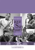 サックス４重奏楽譜　Jazz Sax Quartet vol.1　ジャズ・サキソフォン・カルテット"SAXOPHOBIA"による公式スコアブック　【2026年6月取扱開始】