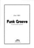 打楽器４重奏楽譜　Funk Groove 　作曲／Jimi橋詰