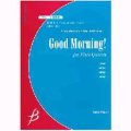 フルート４重奏楽譜　 おはよう！（Good Morning！）　作曲／酒井　格