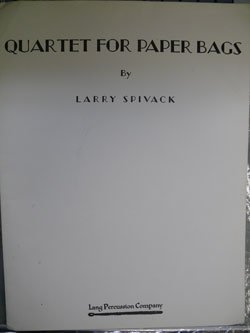 画像1: 打楽器４重奏楽譜 　ペーパーバッグズ（Quartet　For　Paper　Bags）　作曲者/編曲者：Larry　Spivack【2014年12月20日再入荷】