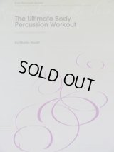 ボディパーカッション４重奏楽譜　The　Ultimate　Body　Percussion　Workout（8曲収録の作品集）　作曲／Ｍ，ホウリフ